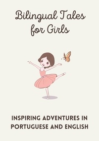  Teakle - Bilingual Tales for Girls: Inspiring Adventures in Portuguese and English.