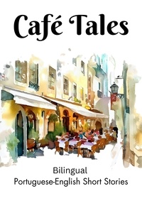  Teakle - Café Tales: Bilingual Portuguese-English Short Stories.