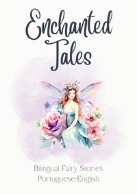  Teakle - Enchanted Tales: Bilingual Fairy Stories Portuguese-English.