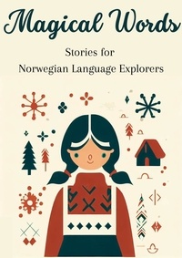  Teakle - Magical Words: Stories for Norwegian Language Explorers.
