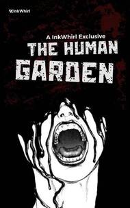 The Human Garden