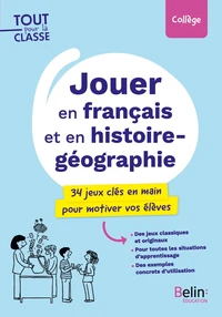 Jouer en français et en histoire-géographie