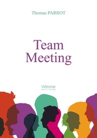 Thomas Parrot - Team Meeting.