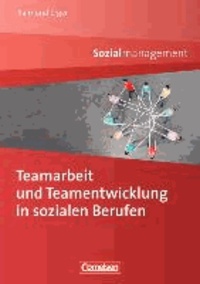 Teamarbeit und Teamentwicklung in sozialen Berufen.