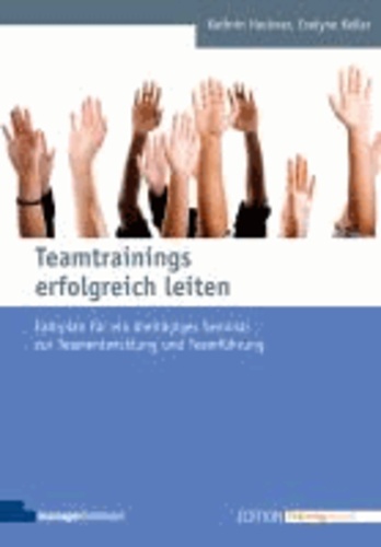 Teamtrainings erfolgreich leiten - Fahrplan für ein dreitägiges Seminar zur Teamentwicklung und Teamführung.