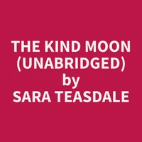 The Kind Moon (Unabridged)