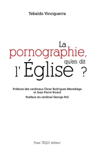 La pornographie, qu'en dit l'Eglise ?