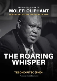Molefi Olifant (The Roaring Whisper )