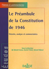Le Preambule De La Constitution De 1946. Histoire, Analyse Et Commentaires