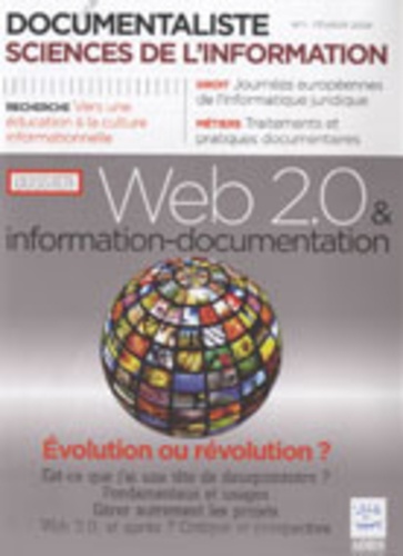 Olivier Roumieux - Documentaliste Sciences de l'information N° 1, Février 2009 : Web 2.0 & information-documentation - Evolution ou révolution ?.