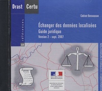  Cabinet Bensoussan - Echanger des données localisées - Guide juridique CD-ROM Version 2.