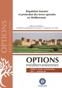 Mohamed Elloumi - Options méditerranéennes N° 66/2011 : Régulation foncière et protection des terres agricoles en Méditerranée.