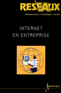 Pierre-Jean Benghozi et Alain d' Iribarne - Réseaux N° 104/2000 : Internet en entreprise.