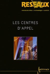 Patrice Flichy et Philippe Zarifian - Réseaux N° 114/2002 : Les centres d'appel.
