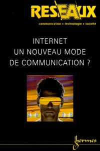 Patrice Flichy et Alain D'iribarne - Réseaux N° 97/1999 : Internet, un nouveau mode de communication ?.