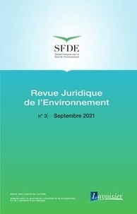  Office international de l'eau - Revue juridique de l'Environnement N° 3, Septembre 2021 : Les nouveaux sentiers juridiques de la Nature.