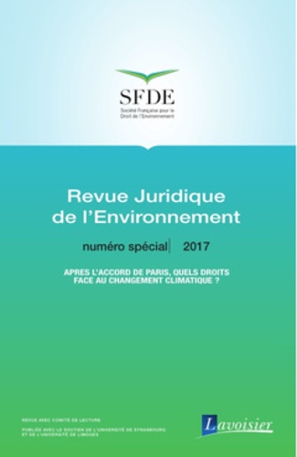  Office international de l'eau - Revue juridique de l'Environnement Numéro spécial : Après l'accord de Paris, quels droits face au changement climatique ?.