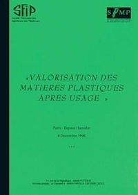  Tec&Doc - Valorisation des matières plastiques après usage. - Paris, Espace Hamelin , 8 décembre 1998.