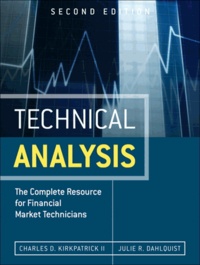 Technical Analysis - The Complete Resource for Financial Market Technicians.