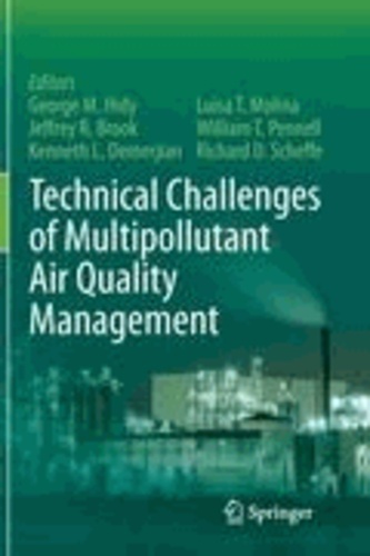 George M. Hidy - Technical Challenges of Multipollutant Air Quality Management.