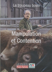 François Raflegeau - Le troupeau bovin - Manipulation et Contention, DVD.