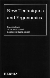 Techniques New - New techniques and ergonomics (proceedings of international research sympos.).