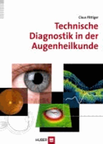 Technische Diagnostik in der Augenheilkunde.