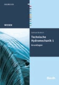 Technische Hydromechanik 1 - Grundlagen.