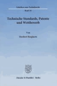 Technische Standards, Patente und Wettbewerb.