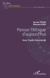Penser l'Afrique d'aujourd'hui