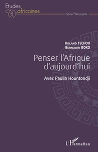 Penser l'Afrique d'aujourd'hui