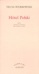 Tecia Werbowski - Hôtel Polski - Récit.