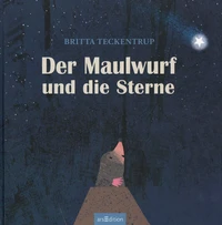 Der Maulwurf und die Sterne