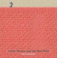 Little Mouse and the Red Wall