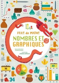  Tecnoscienza et Agnese Baruzzi - Fous de maths - Nombres et graphiques.