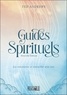 Ted Andrews - Les guides spirituels - Les rencontrer et travailler avec eux.
