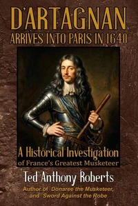 D'Artagnan Arrives Into Paris in 1640