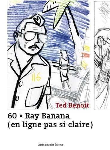 Ted Benoit - 60 Ray Banana (en ligne pas si claire).