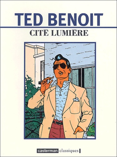Ted Benoit - Cité lumière.
