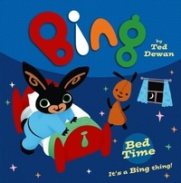 Ted Dewan - Bing: Bed Time.