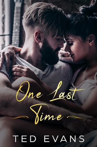  Ted Evans - One Last Time - Love Me Again, #3.