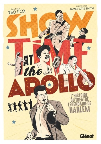 Showtime at the Apollo. L'histoire du théâtre légendaire de Harlem