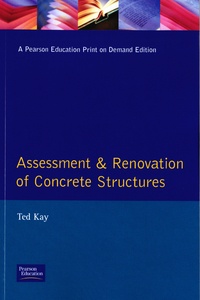 Ted Kay - Assessment and Renovation of Concrete Structures.