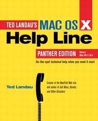 Ted Landau - Mac OS X Help Line - Panther Edition.