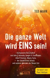 Die ganze Welt wird Eins sein!