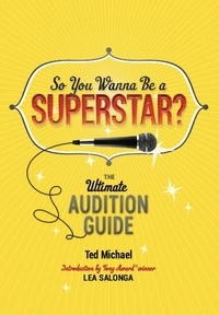 Ted Michael et Lea Salonga - So You Wanna Be a Superstar? - The Ultimate Audition Guide.