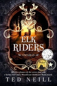  Ted Neill - Elk Riders Omnibus Volumes 1-5 - Elk Riders.