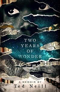  Ted Neill - Two Years of Wonder.