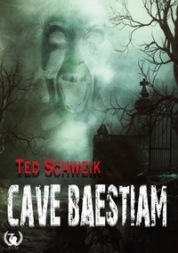 Ted Schweik - Cave Baestiam.