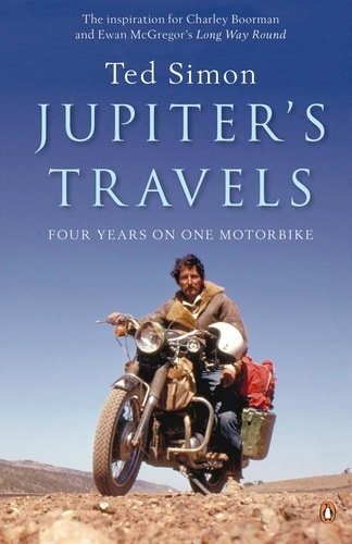 Ted Simon - Jupiter's Travels.